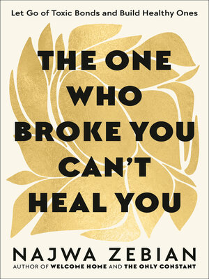 cover image of The One Who Broke You Can't Heal You